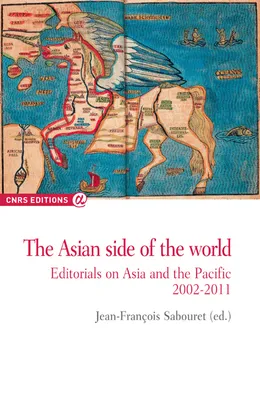 The asian side of the world - Editorials on Asia and the pacific 2002-2011, editorials on Asian and the Pacific, 2002-2011