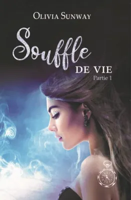 1, Souffle de vie, Fantasy urbaine - romance paranormale - bit-lit
