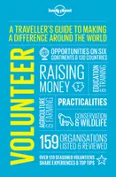 Volunteer 4ed - A traveller's guide to making a difference around the world -anglais-