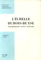 L'échelle Dubois Buyse d'orthographe usuelles française