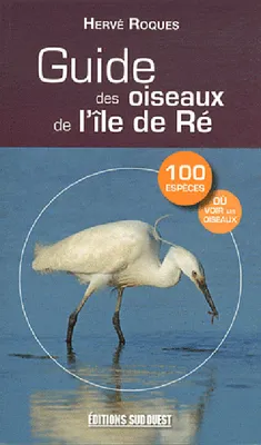 Guide Des Oiseaux De L'Ile De Re