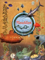 NAUTILON, journal de bord d'un fabuleux voyage au fond des océans