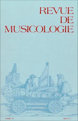 Revue de musicologie tome 70, n° 1 (1984)