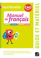 Bescherelle - Français CM2 Éd. 2021 - Guide pédagogique + ressources à télécharger, Cm2