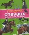 encyclopedie des chevaux (l')*, métiers, soins, conseils