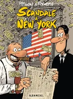 Scandale à New York, PETILLON ET ROCHETTE - SCANDALE A NEW YORK