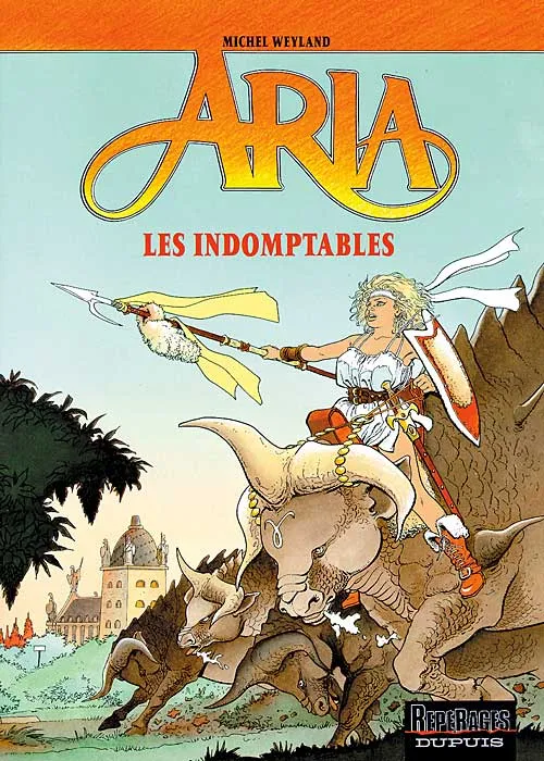 Livres BD BD adultes Aria., 11, Aria - Tome 11 - Les Indomptables Michel Weyland