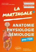 Anatomie – Physiologie – Sémiologie pour l’EDN, Mémento des connaissances du premier cycle des études médicales