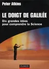 Le doigt de Galilée - Dix grandes idées pour comprendre la science, Dix grandes idées pour comprendre la science