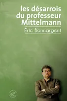 Les Désarrois du professeur Mittelmann