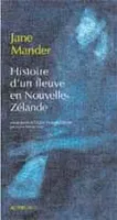 Histoire d'un fleuve en Nouvelle-Zélande, roman