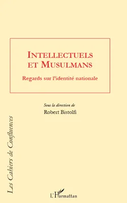 Intellectuels et Musulmans, Regards sur l'identité nationale