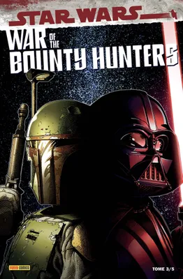 War of the Bounty Hunters T03, War of the bounty hunters