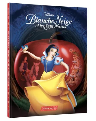 BLANCHE-NEIGE ET LES SEPT NAINS - L'Album du film - Disney Princesses