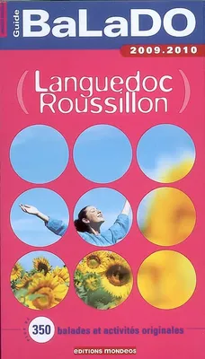 BALADO : LANGUEDOC ROUSSILLON 2009/2010, plus de 350 balades et activités originales