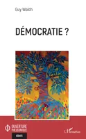 Démocratie ?