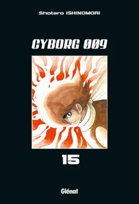 Cyborg 009 - Tome 15
