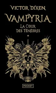 Vampyria - Tome 1 La Cour des Ténèbres