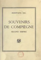 Souvenirs de Compiègne, Second Empire