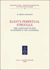 Eliot's Perpetual Struggle