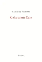 Kleist contre Kant