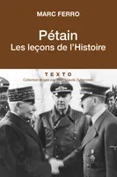 Pétain, Les leçons de l'Histoire