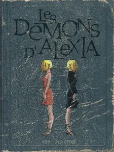 2, Les démons d'Alexia - L'intégrale - Tome 2 - Les démons d'Alexia - L'intégrale (tomes 5 à 7)