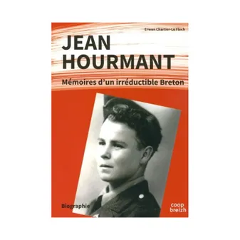 Jean Hourmant - mémoires d'un irréductible Breton