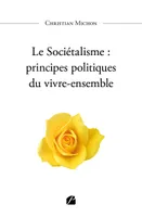 Le Sociétalisme : principes politiques du vivre-ensemble