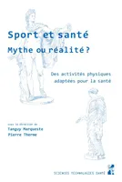 Sport et santé, mythe ou réalité ?, Des activités physiques adaptées pour la santé