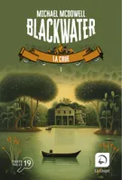 Blackwater, tome 1, La crue