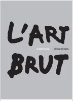 L'art brut, de Jean Dubuffet, aux origines de la collection