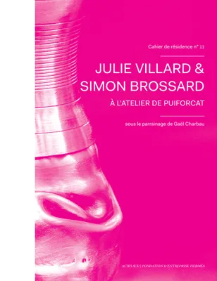 Cahier de résidence 11 : Villard & Brossard