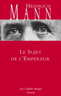 Le sujet de l'empereur, Traduit de l'allemand par Paul Baudry