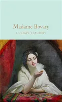 Gustave Flaubert Madam Bovary (Macmillan Collector's Library) /anglais