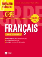 Préparer et réussir le CRPE - Épreuve d'admissibilité de Français, Nouveau concours 2014