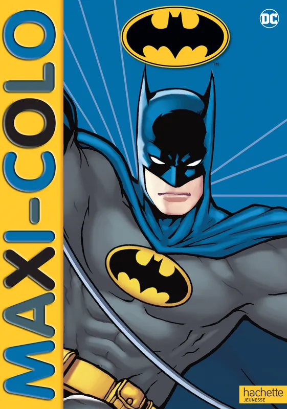 Jeux et Jouets Loisirs créatifs Coloriage BATMAN - Maxi colo XXX