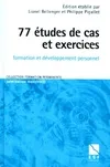 77 études de cas et exercices, formation et développement personnel à l'usage des formateurs et des enseignants