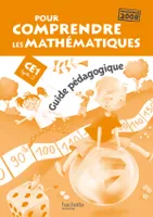 Pour comprendre les mathématiques CE1 - Guide pédagogique - Ed.2009
