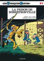 Les Tuniques bleues., 6, Les Tuniques Bleues - Tome 6 - LA PRISON DE ROBERTSONVILLE