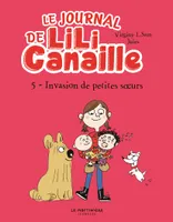 Lili Canaille tome 5, Invasion de petites soeurs !