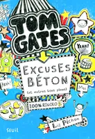 Tom Gates, 2, Excuses béton, Et autres bons plans