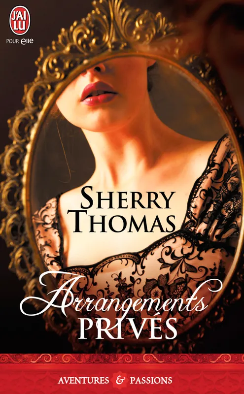 Livres Littérature et Essais littéraires Romance Arrangements privés, roman Sherry Thomas