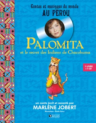 Palomita, et le secret des indiens de chacohuma - Livre CD