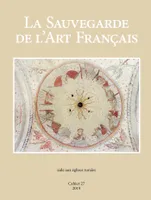 Sauvegarde de l'Art Français - Cahier 27