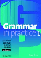 Grammar in practice (C.U.P.) - 1, Livre