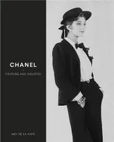 Chanel Couture and Industry (new updated edition) /anglais