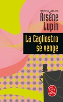 La Cagliostro se venge, Arsène Lupin