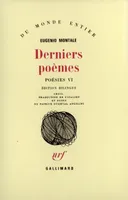 Poésies... /Eugenio Montale, 6, Derniers poèmes, Poésies, VI : Derniers poèmes