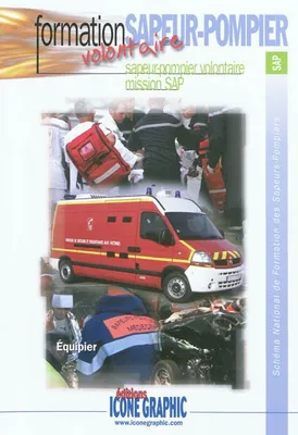 Schéma national de formation des sapeurs-pompiers, Formation sapeur-pompier volontaire, sapeur-pompier volontaire, mission SAP